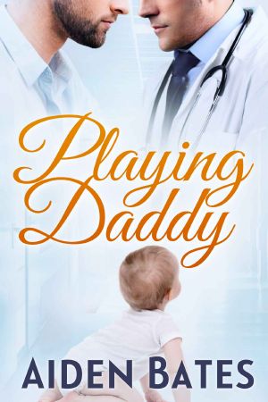 [Silver Oaks Medical Center 03] • Playing Daddy